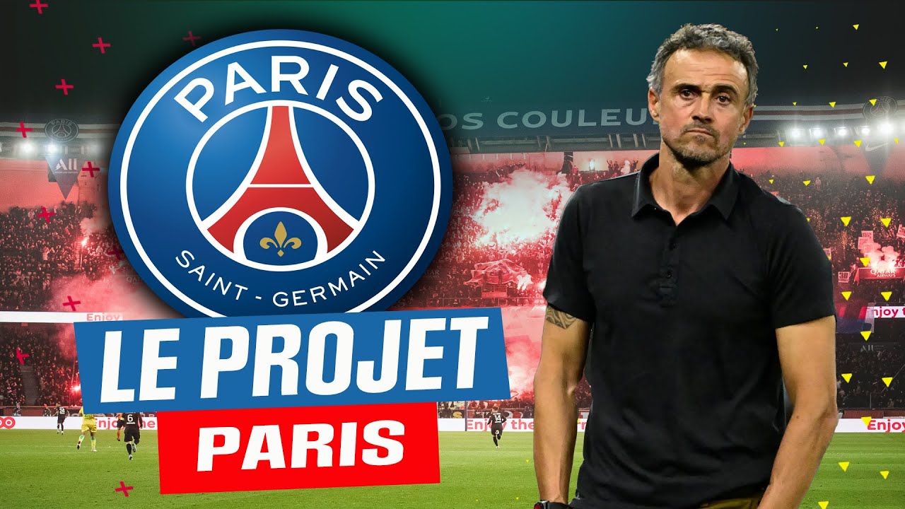 Le PSG de LUIS ENRIQUE a la CONQUETE de la CHAMPIONS LEAGUE | LE PROJET