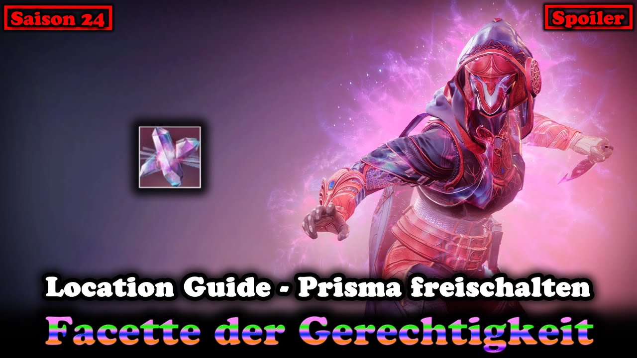 Facette der Gerechtigkeit Guide Prisma Fokus freischalten - Saison 24 (Destiny 2) [Final Shape]