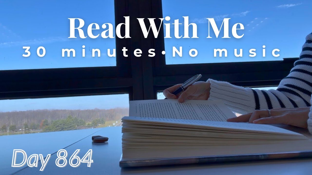 Quiet Focus by the Window ☀️ | Read With Me · 30 Minutes · No Music · Day 864