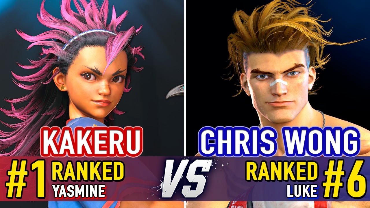 SF6 🤜 KAKERU (#1 Ranked Yasmine) vs CHRIS WONG (#6 Ranked Luke) 🤛 SF6 DLC: Yasmine day 1