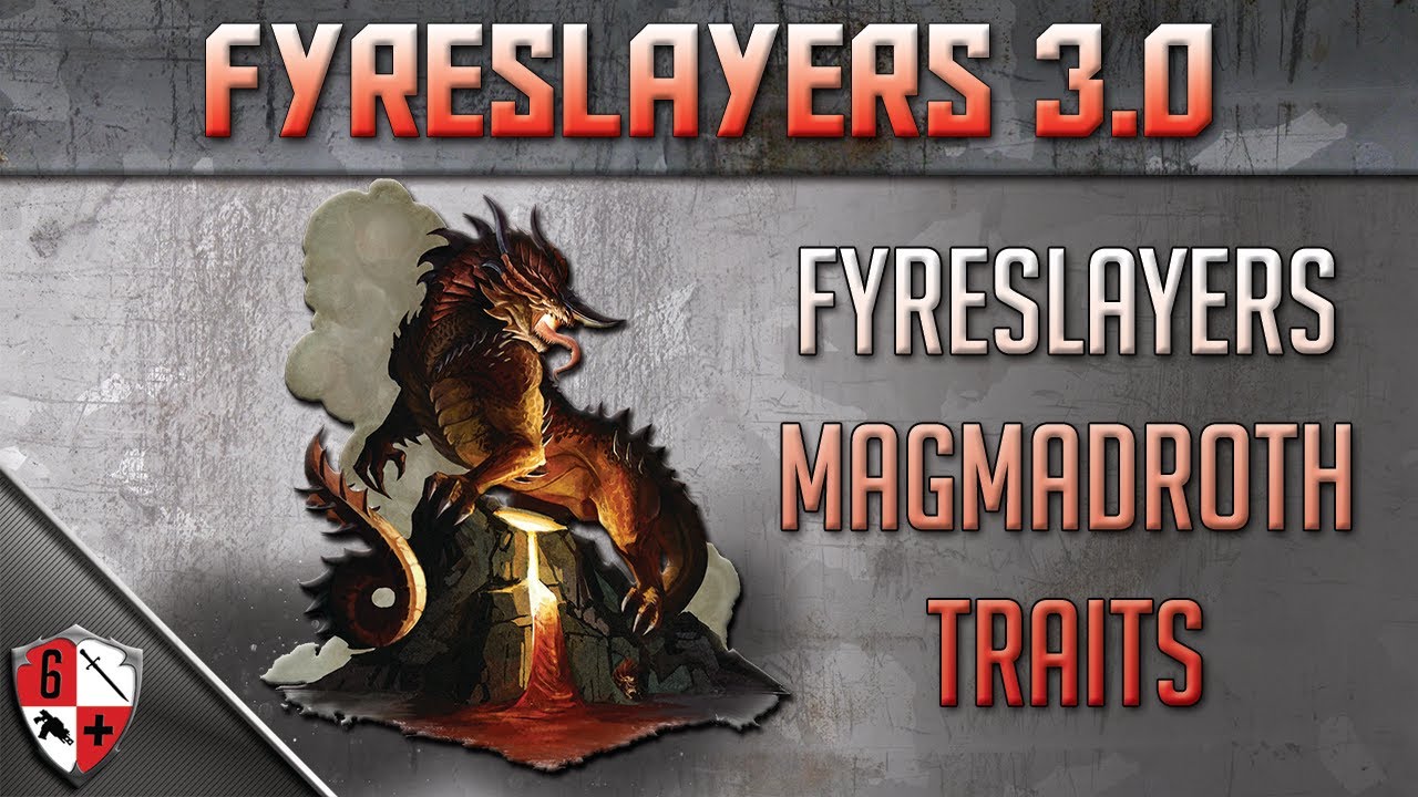 Fyreslayers Magmadroth Traits - Addons, Guides & More for Fyreslayers in AOS 3.0