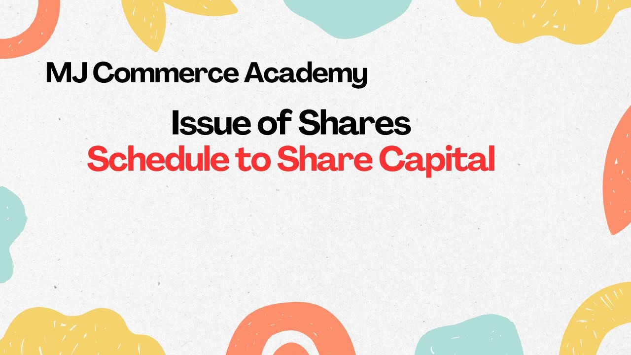Issue of Shares I Schedule to Share Capital I Balance Sheet  I12th Class I CA Foundation