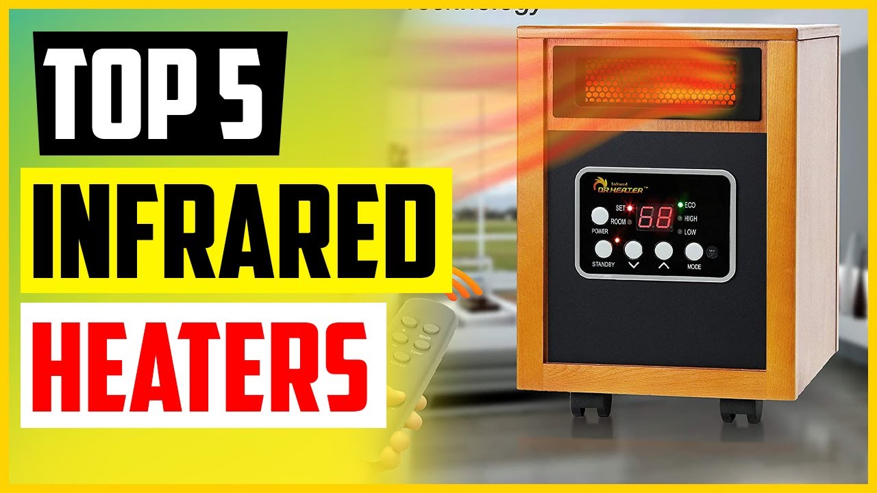 TOP 5 Best Infrared Heaters &ndash; Top Picks 2022 Reviews