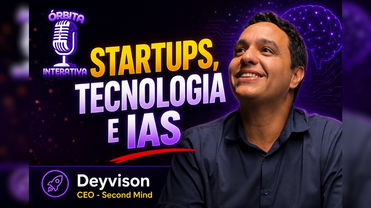 Entrevista com Deyvison CEO e Fundador da SecondMind.