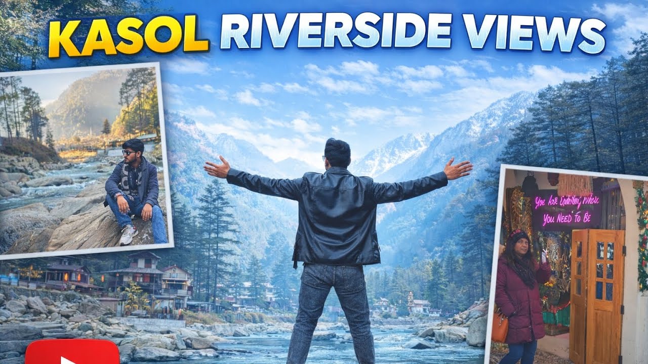 Vlog 7 | Kasol and Chalal | Riverside views | Day-3 | MANALI SERIES 