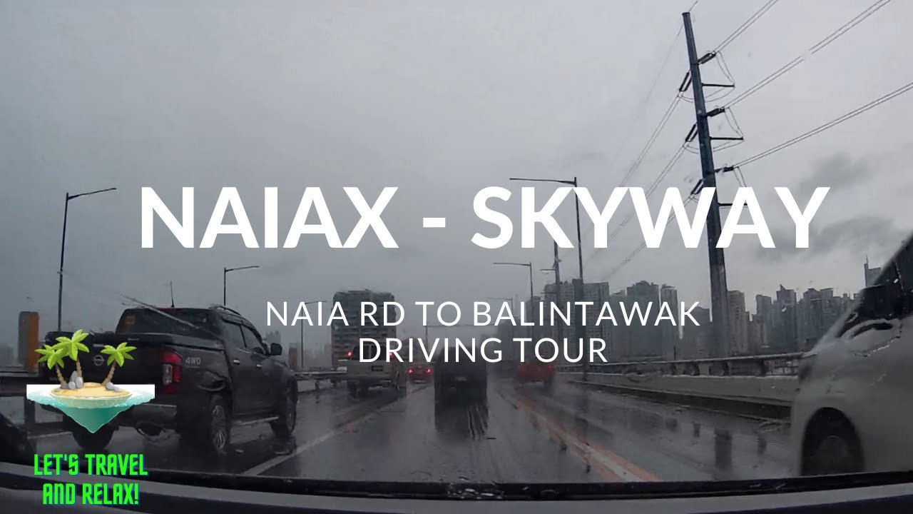 NAIAX - SKYWAY | NAIA Terminal 2 to Balintawak | Driving Tour | Metro Manila, Philippines
