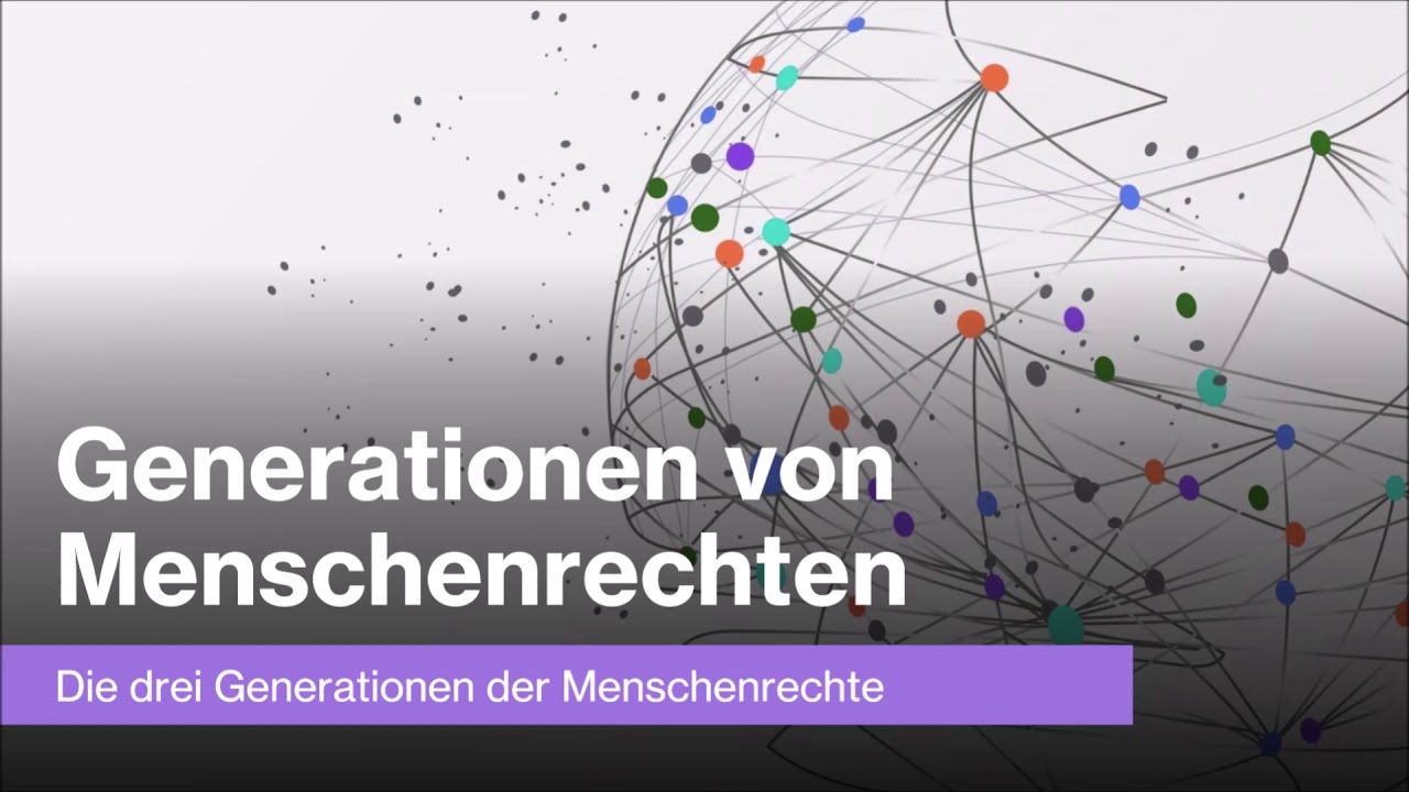 Die 3 Generationen von Menschenrechten