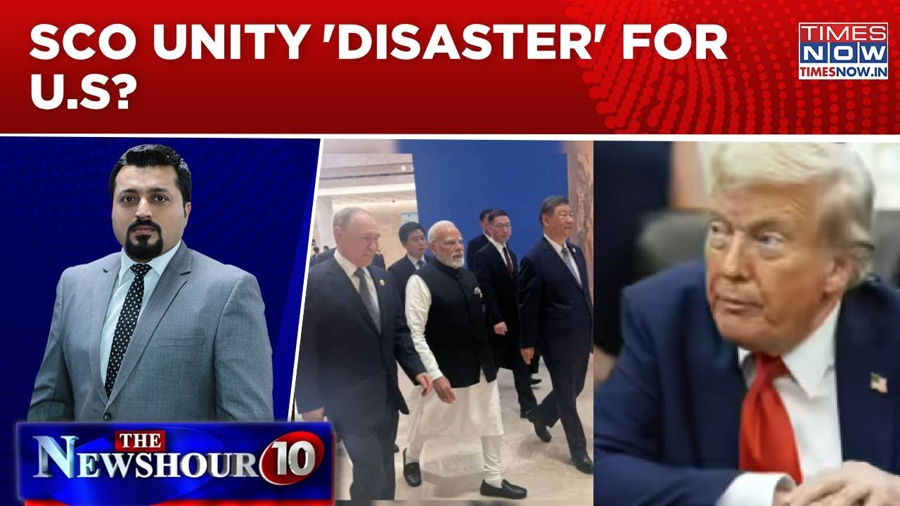 Modi, Xi & Putin's SCO Messaging Irks Donald Trump; SCO Unity 'Disaster' For U.S? Newshour Agenda