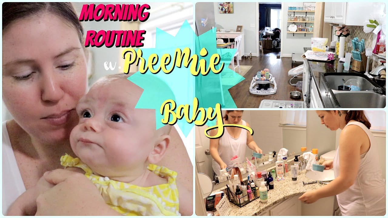 Morning Routine w. Preemie Baby!