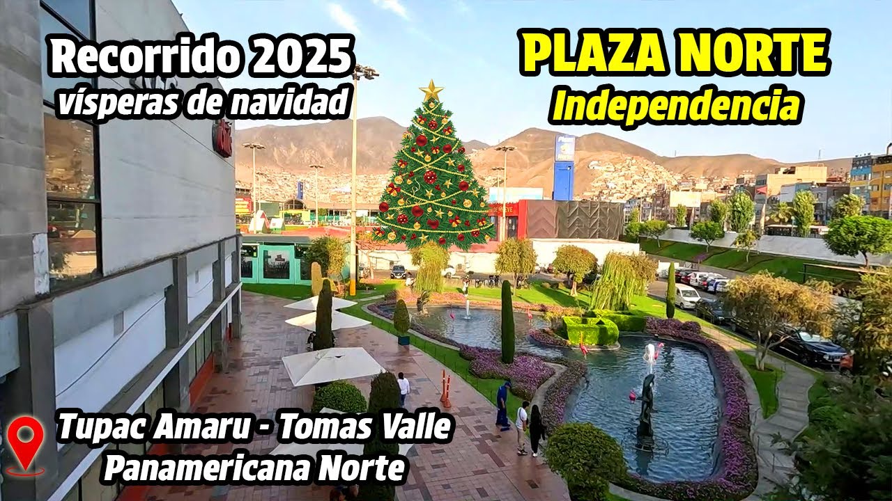 Así se vio PLAZA NORTE EN INDEPENDENCIA 🚶‍♂️ A POCAS HORAS DE NAVIDAD 2025 🎁🎅🎄