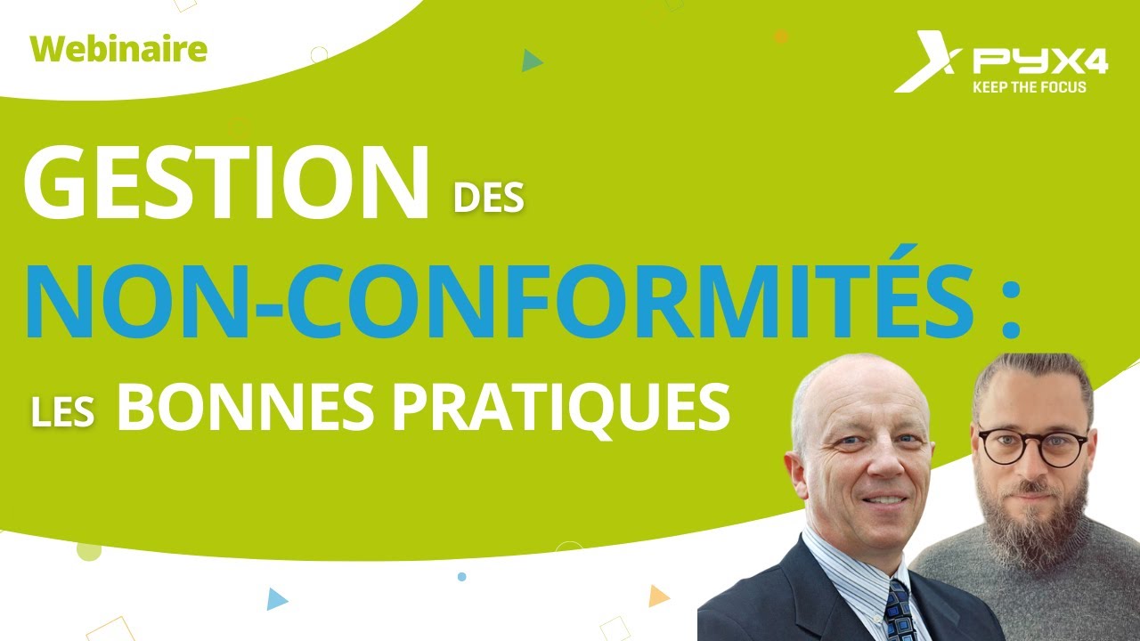 Les bonnes pratiques de la gestion des non-conformités