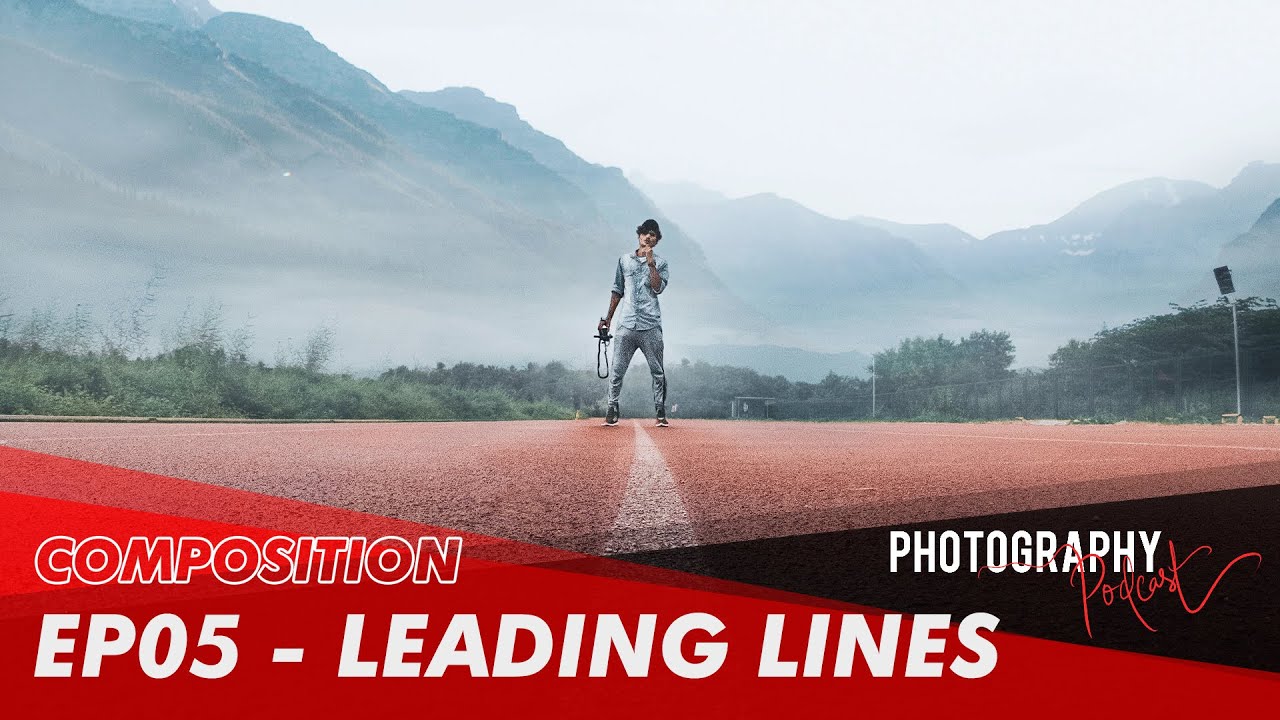 Leading Lines | Photography Podcast | SS02 • EP05