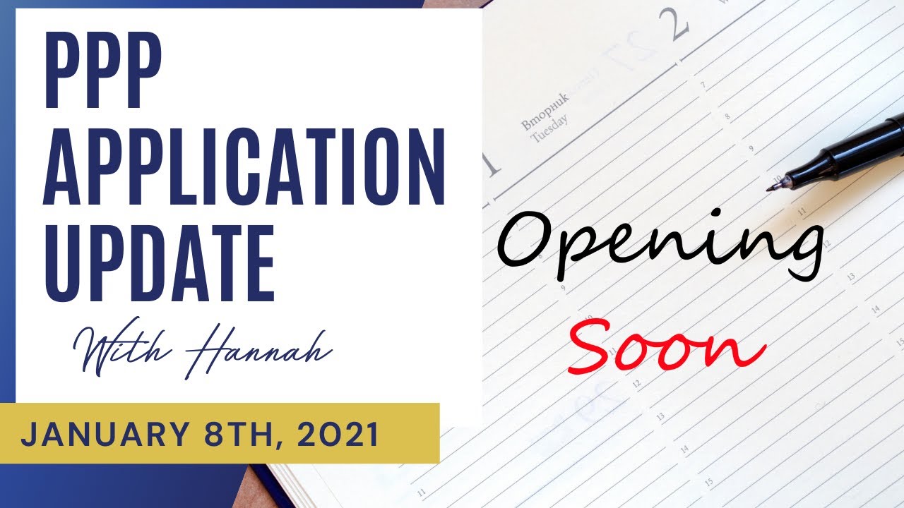 PPP Opening Dates! Apply Soon - Application now available!