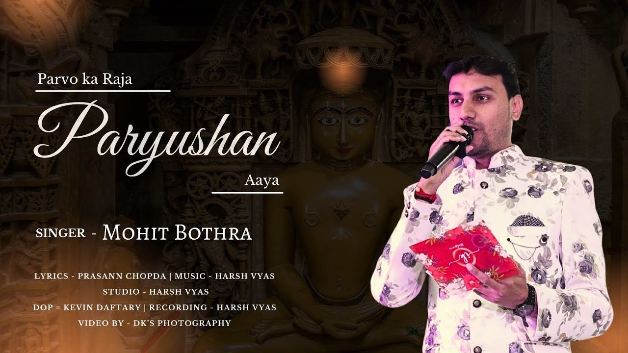 Parvo Ka Raja Paryushan Aaya | Mohit Bothra | Jain Paryushan Parv Song | Saiyaara | Arijit Singh