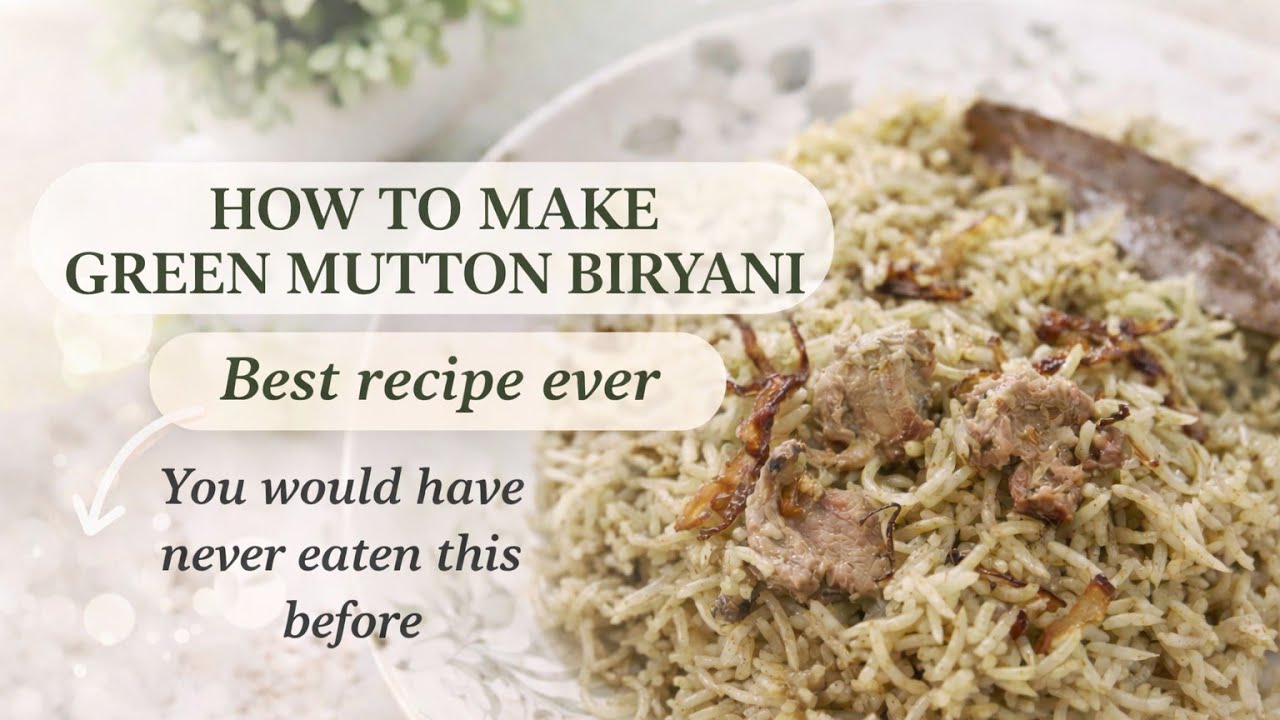 HOW TO MAKE GREEN MUTTON BIRYANI 😲 | TASTIEST BIRYANI RECIPE YOU WOULD HAVE EVER TRIED | SAVE THIS .