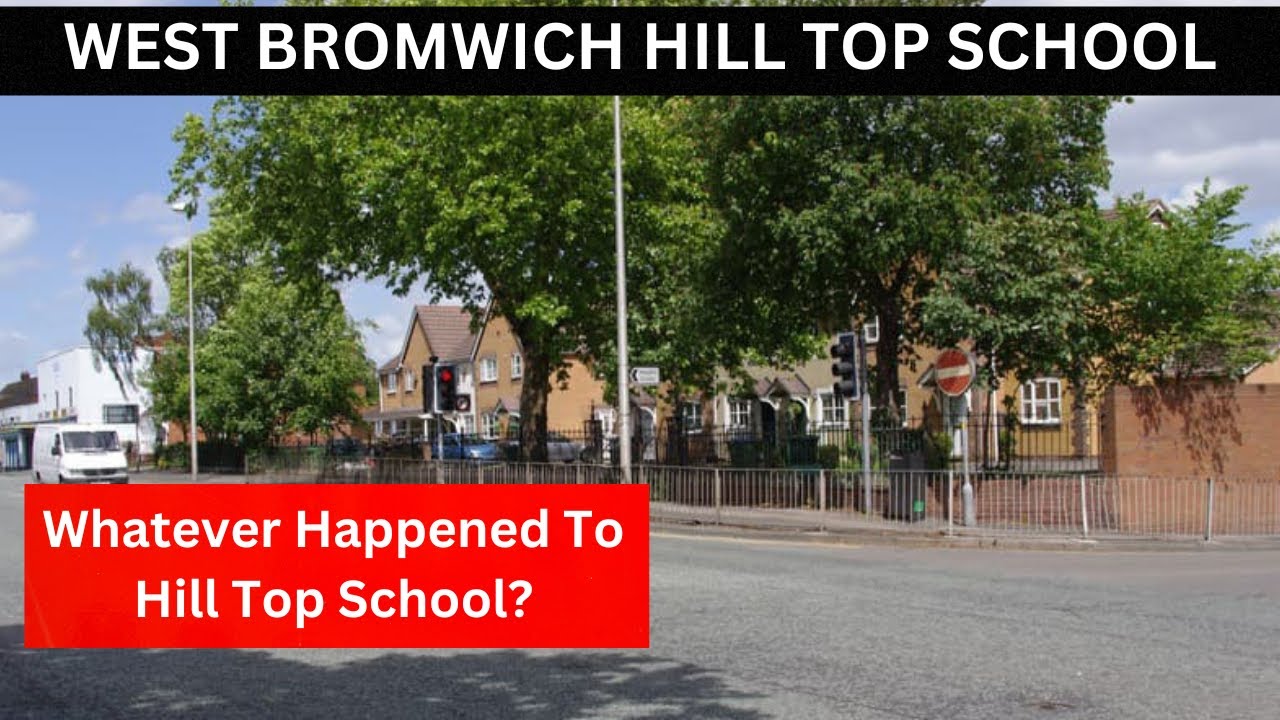 WEST BROMWICH HILL TOP SCHOOL, is there anything left of the old school in Hill Top