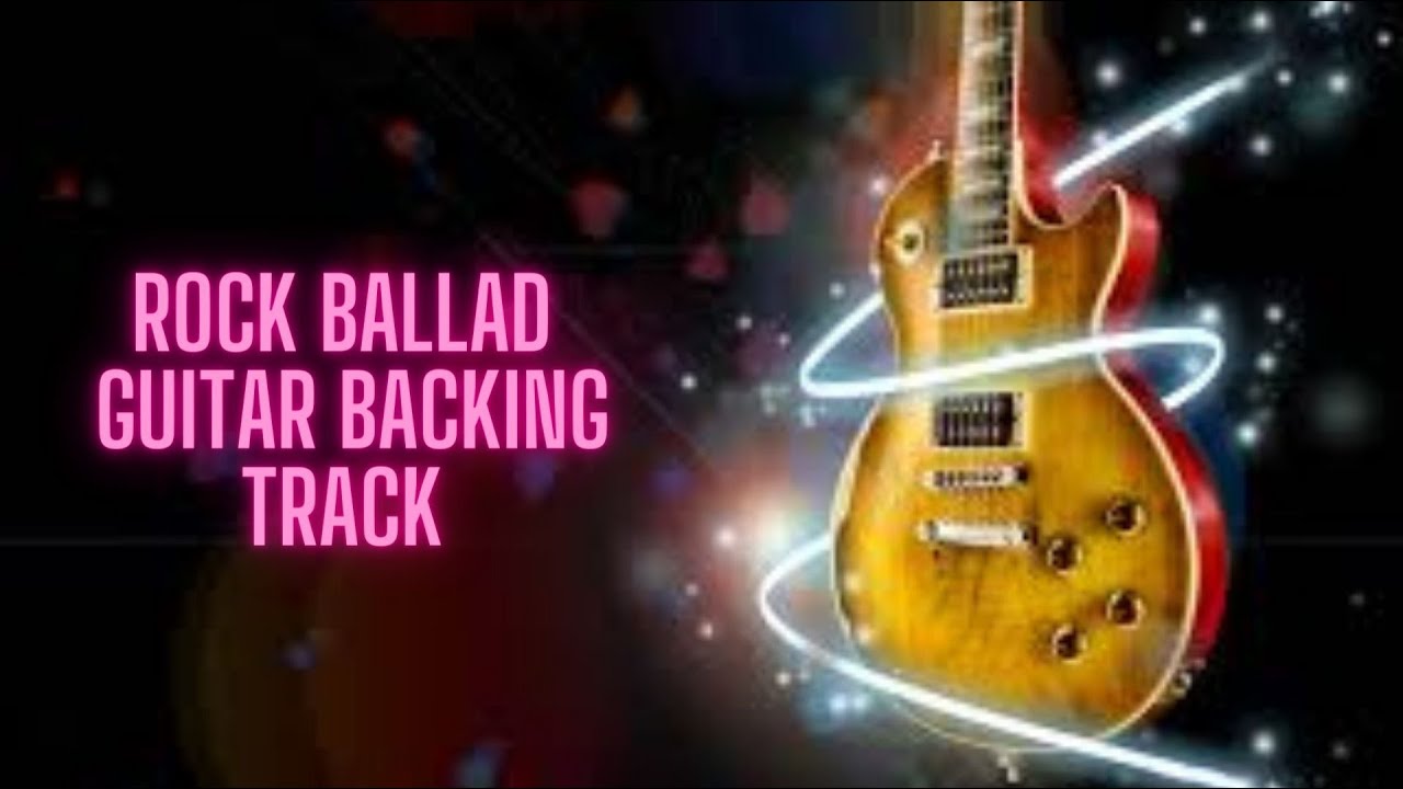 Rock Ballad Guitar Backing Track In A Minor