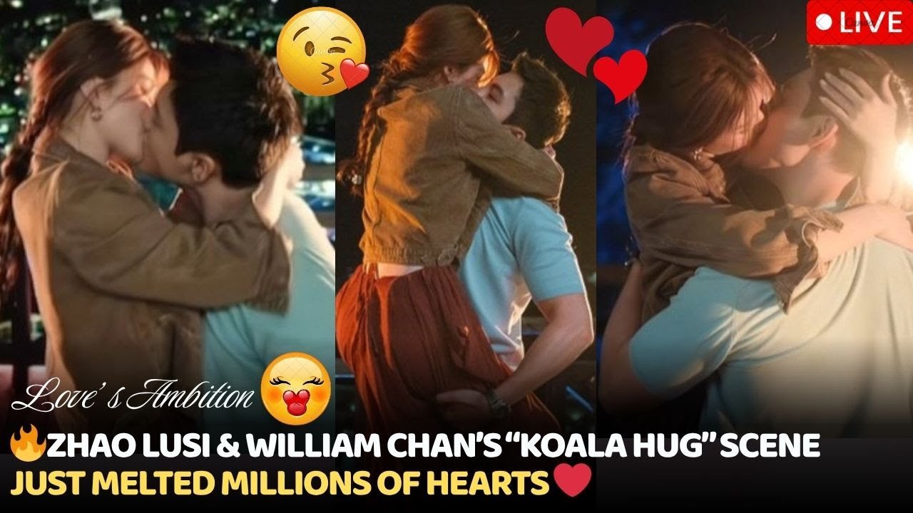 Zhao Lusi & William Chan’s “Koala Hug” Scene Just Melted Millions of Hearts ❤️🔥