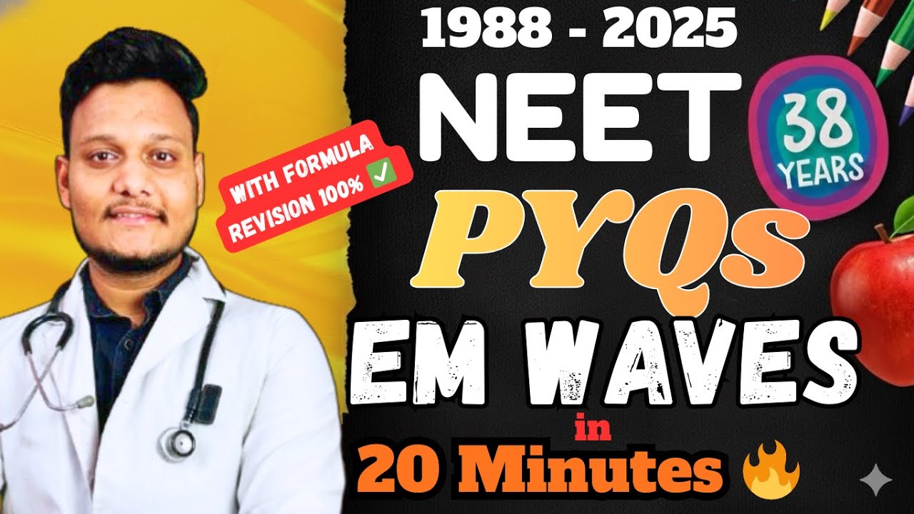 NEET All PYQs : 38 Years EMW Electromagnetic Waves PYQs | NEET PYQ with Sunil Bagda