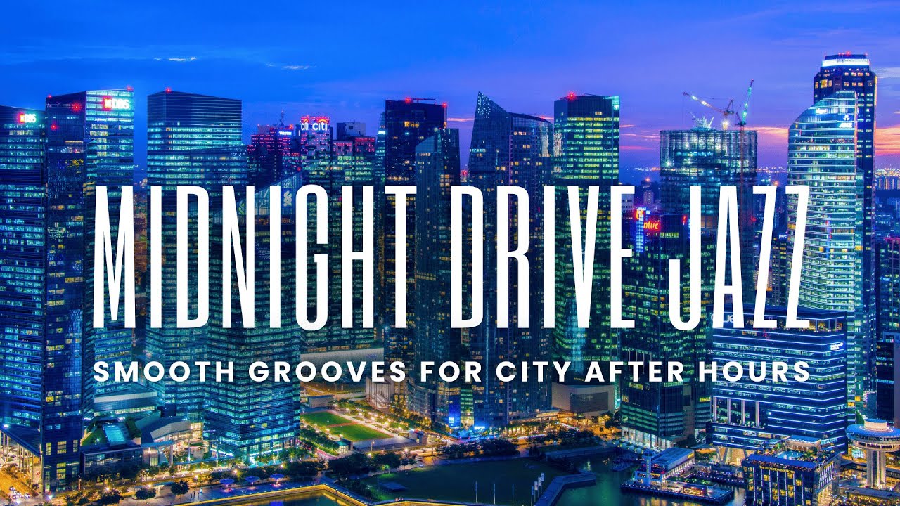 Midnight Drive Jazz | Smooth Grooves for City After Hours