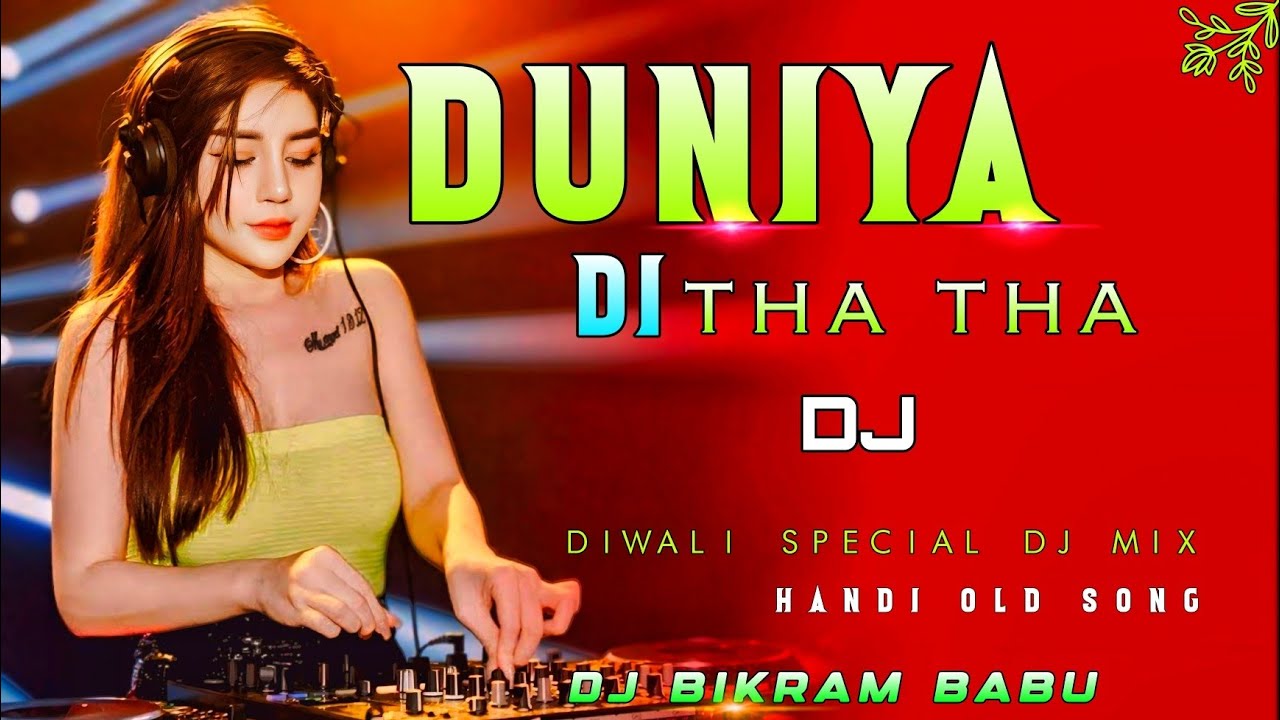 Duniya Di Tha Tha Tha II💥 dj song Rimex by 😈II Dj Bikram babu birbhum Kaleswar 💥Jbl dj remix💥