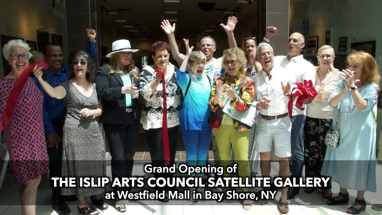 Grand Opening of The Islip Arts Council Satellite Gallery at Westfield Mall in Bay Shore, NY