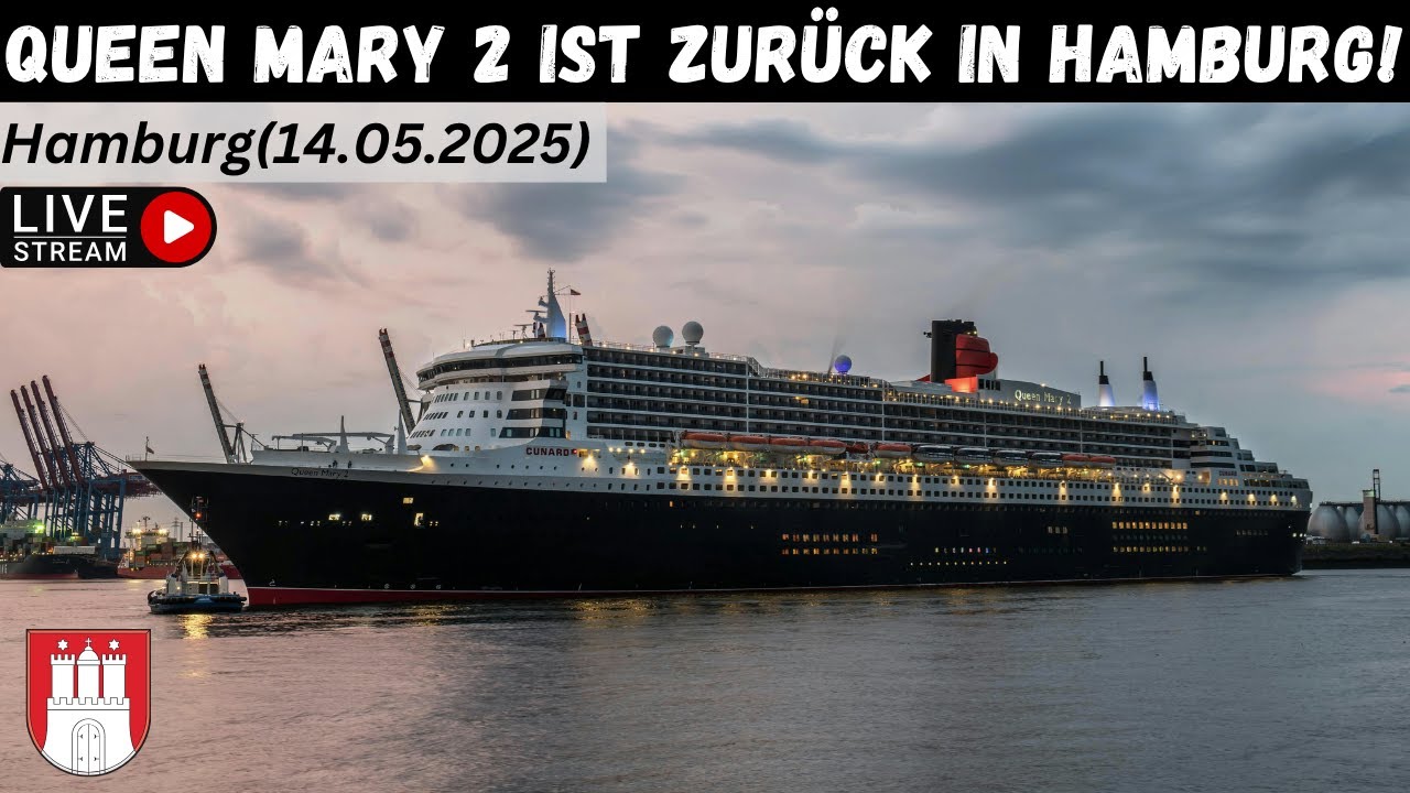 Queen Mary 2 läuft in Hamburg ein – LIVE vom Cruise Center Altona! | Erstes Einlaufen 2025