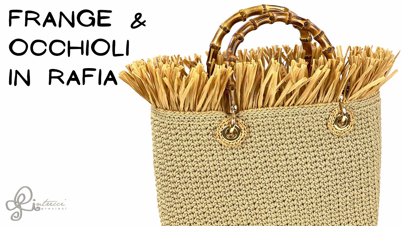 FRANGE all' UCINETTO in RAFIA + Occhioli per manici