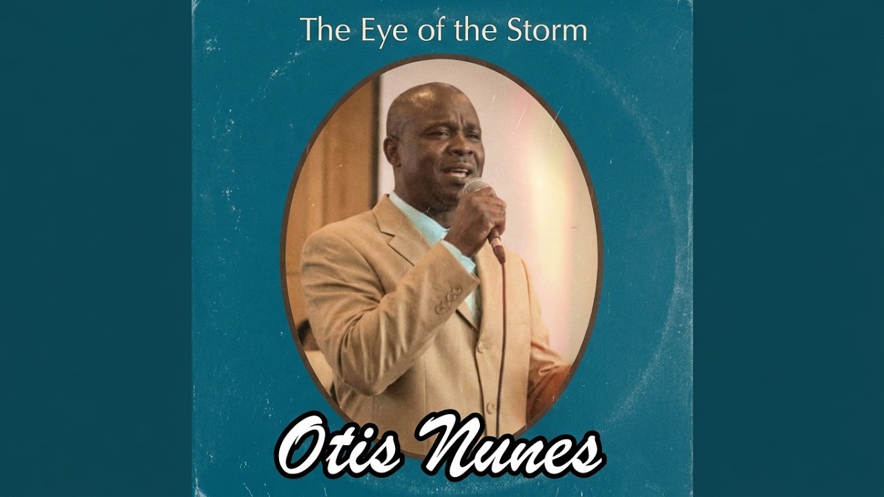 THE EYE OF THE STORM - Otis Nunes