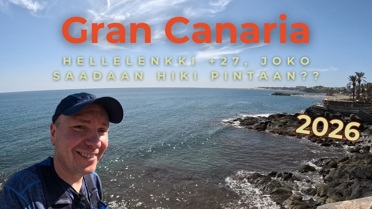 Gran Canaria 2 - Hellelenkki +27, joko saadaan hiki pintaan? Rantamaisemaa!