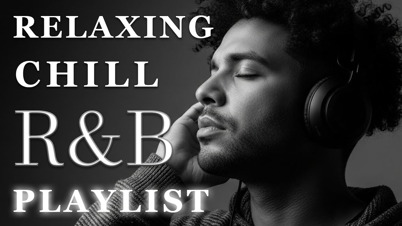 【R&B Soul】Relaxing Chill Playlist – Soulful Vocals & Deep Grooves