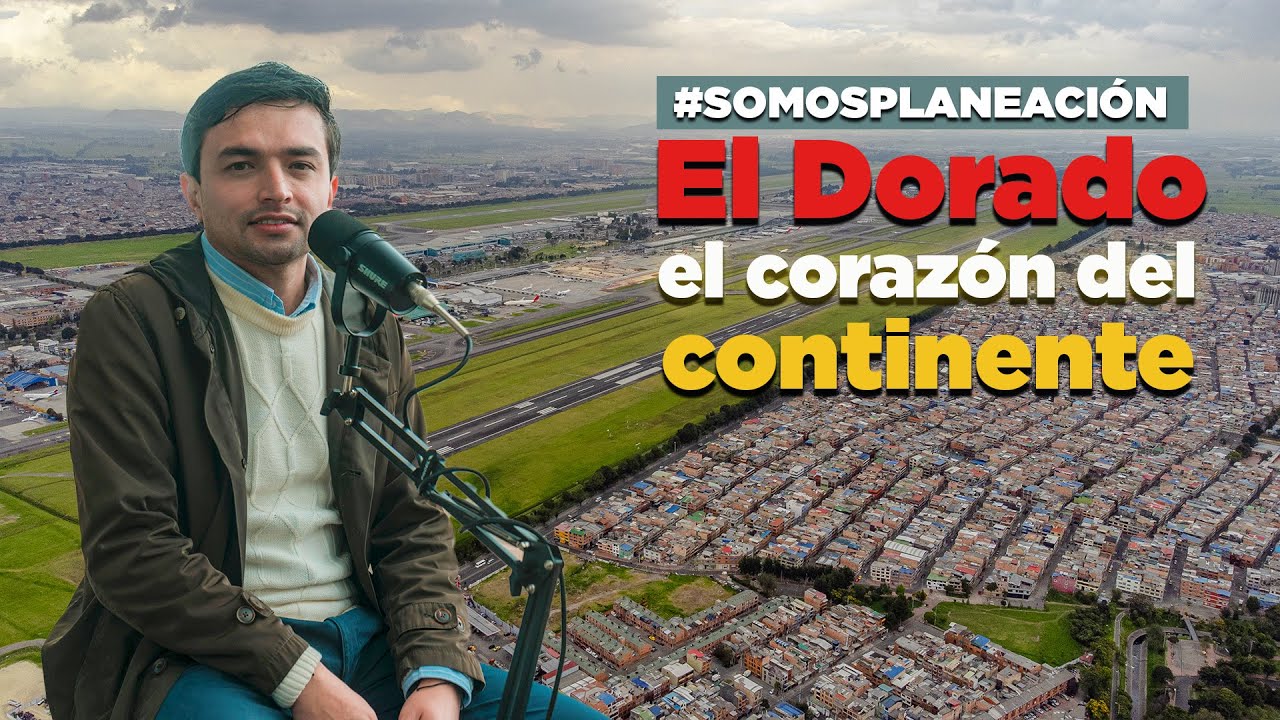 El corazón del continente, eso significa Bogotá Ciudad Aeropuerto #SomosPlaneación