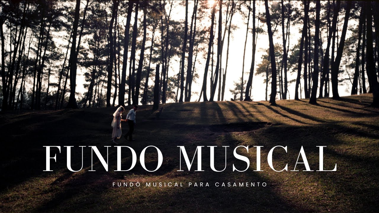 Fundo Musical para Casamento