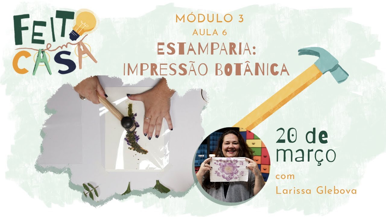 M3O6 | Oficina de Estamparia: Impressão Botânica | Feito em Casa