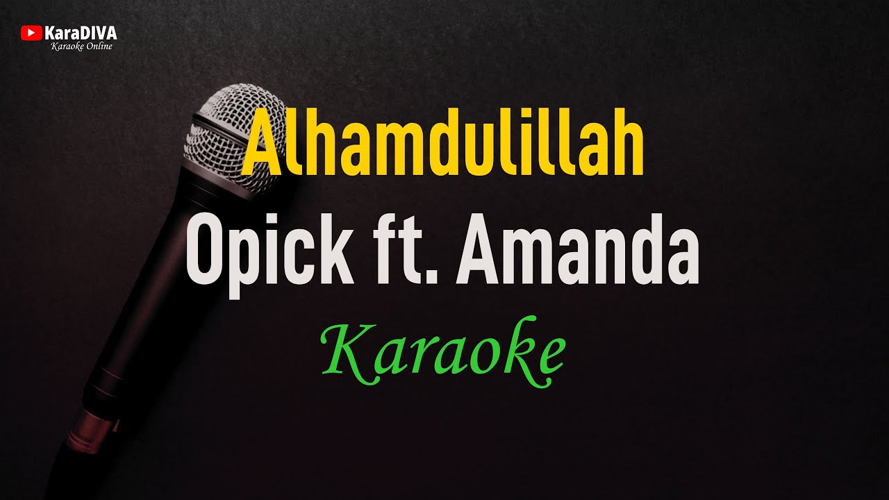 Opick ft. Amanda - Alhamdulillah (Karaoke) RELIGI