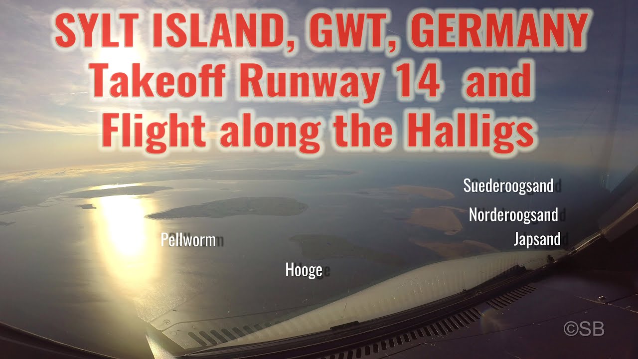 Sylt Airport, Germany: Takeoff 14 + flight along the North Frisian Islands + Halligs, cockpit view