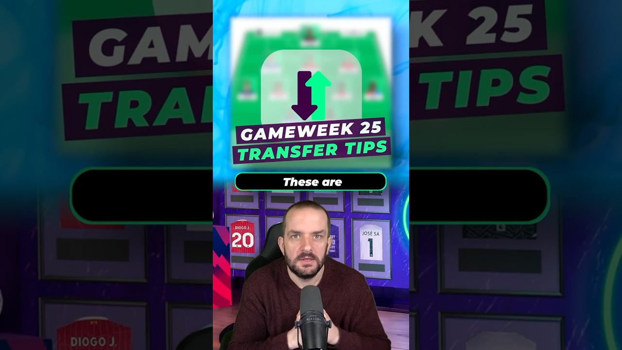 Transfer Tips for Gameweek 25 #fpl #fantasypremierleague #fpltips
