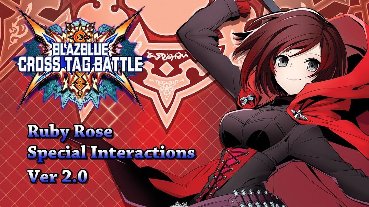 BlazBlue: Cross Tag Battle Ver 2.0 - Ruby Rose's Special Interactions (EN Sub/JP Voice)
