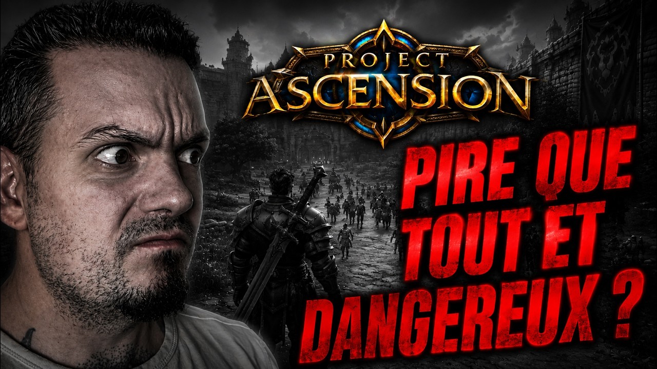 WoW ASCENSION : Ce que j'ai d&eacute;couvert derri&egrave;re le projet