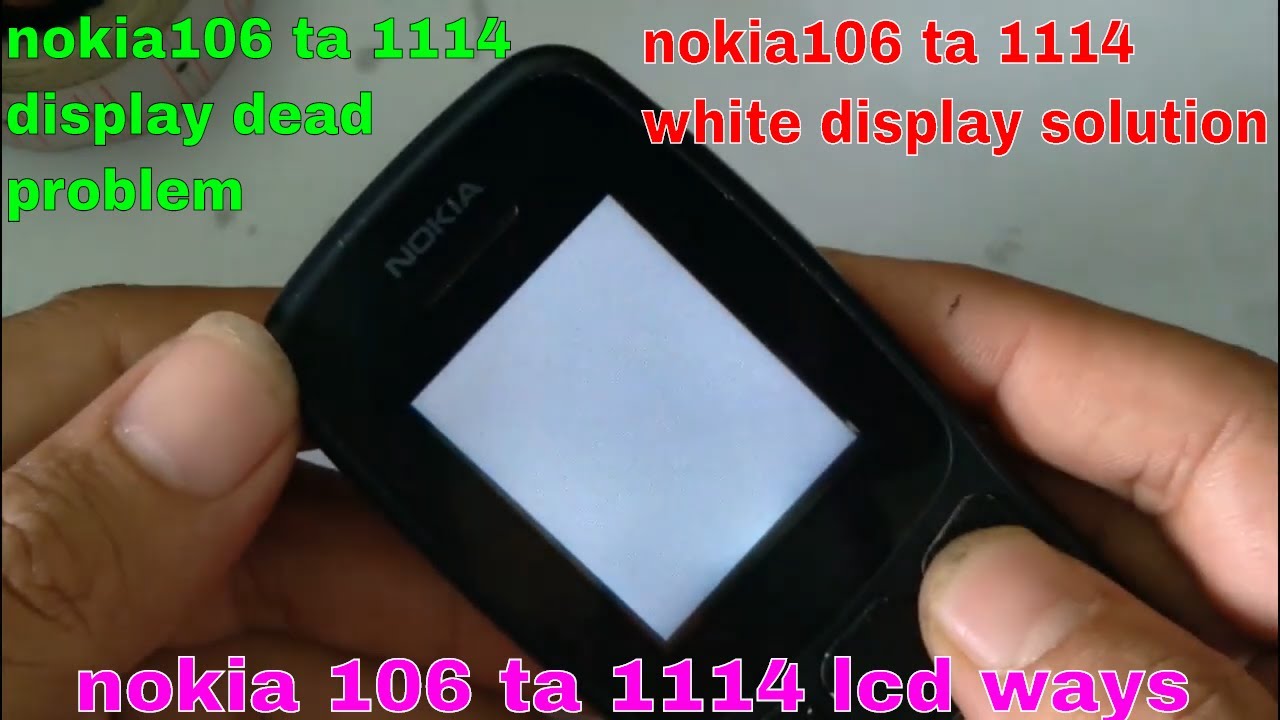 nokia 106 ta 1114 lcd ways/nokia ta 1114 white display solution
