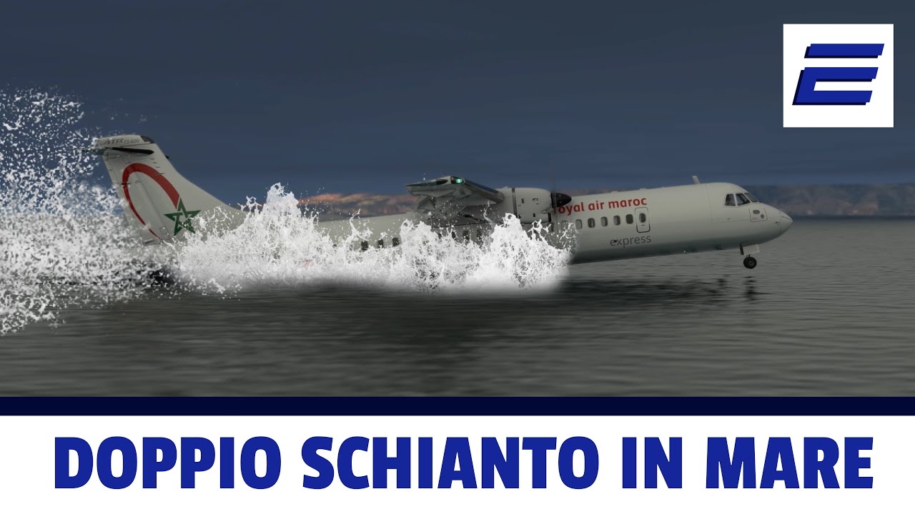 🌊 DOPPIO SCHIANTO IN MARE - ✈️  Volo Royal Air Maroc Express 439