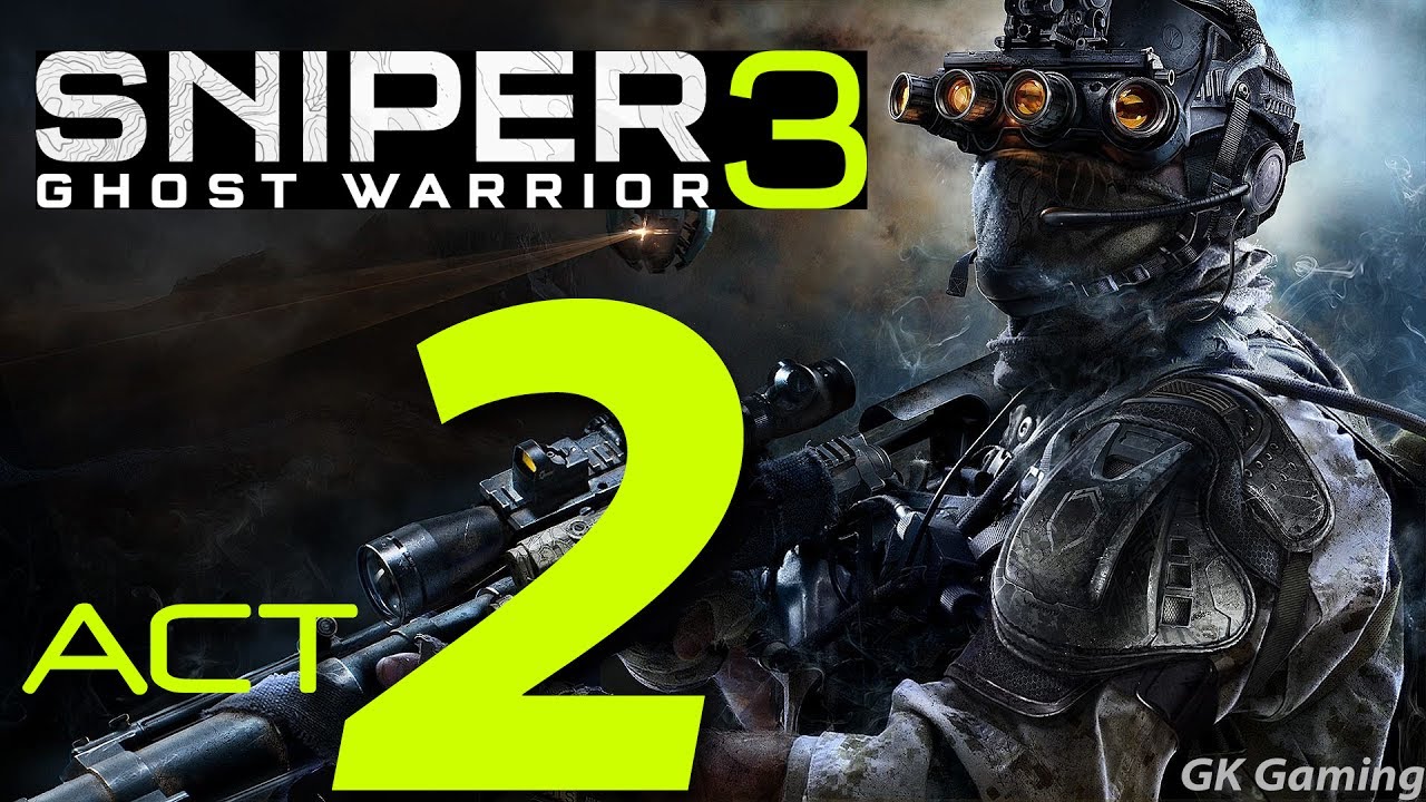 [ACT 2 - Awas Family] Sniper: Ghost Warrior 3 (PC) Campaign Gameplay Walkthrough