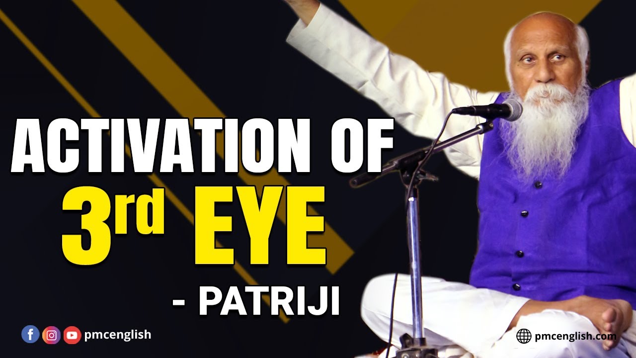 Activation of 3rd Eye | Patriji | PMC English
