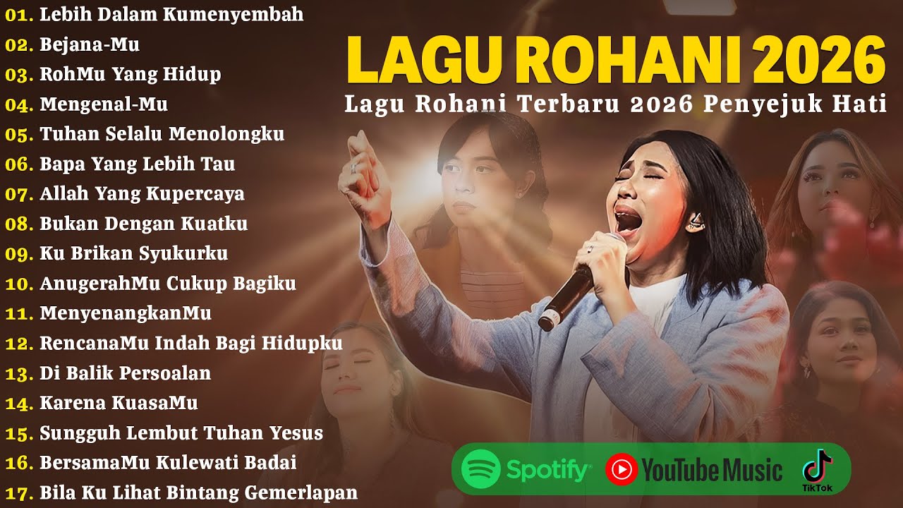 Lebih Dalam Kumenyembah - Lagu Rohani Full Album Terbaru 2026 | Lagu Rohani Pilihan Terbaik 2026
