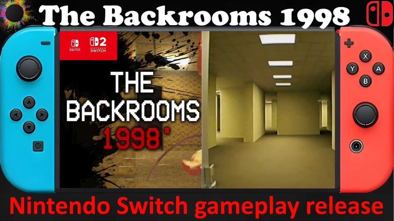 The Backrooms 1998 - Nintendo Switch / Switch 2 Compatible gameplay release