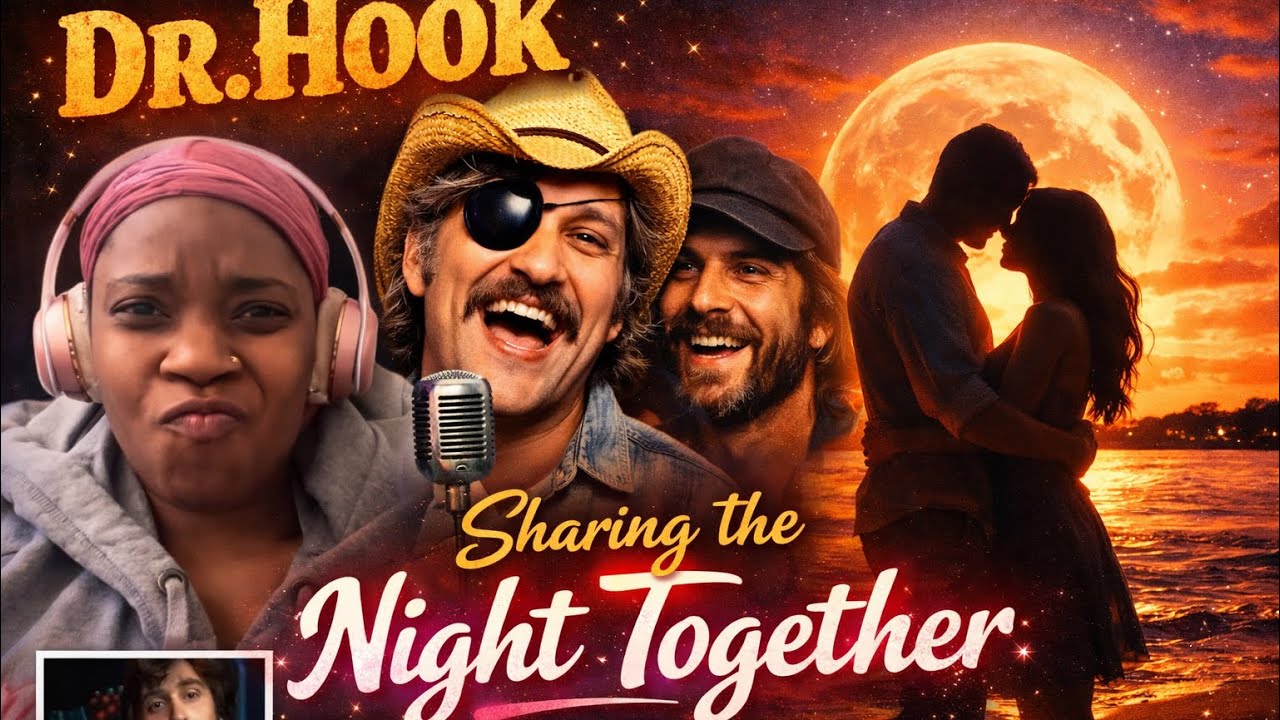 First time Reacting to Dr Hook~ sharing the night together
