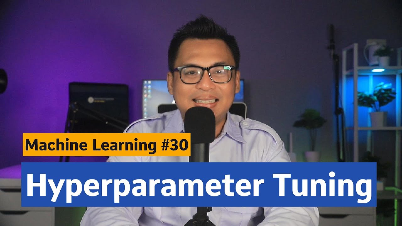 Machine Learning #30 - Hyperparameter Tuning
