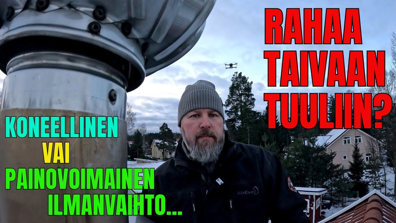 Rahamiehen Talossa on Painovoimainen Ilmanvaihto?