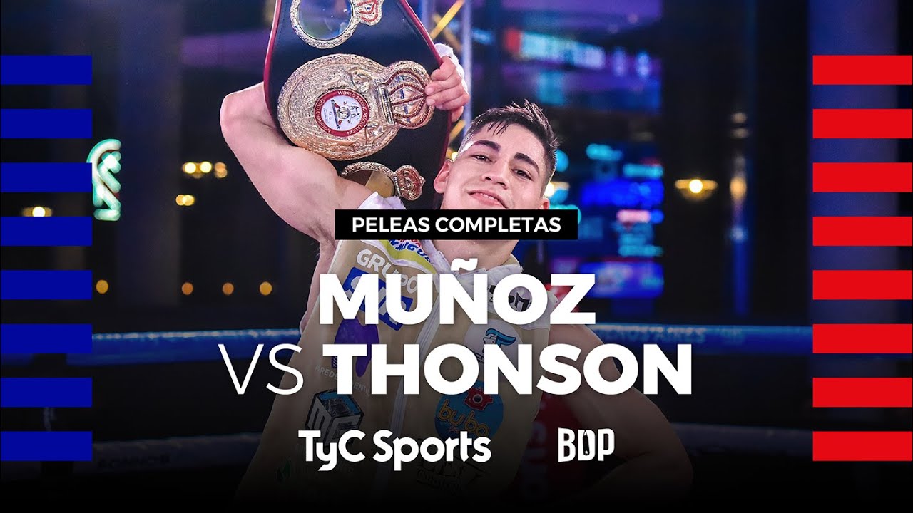 Neri Muñoz vs. Chann Thonson - Boxeo de Primera - TyCSports
