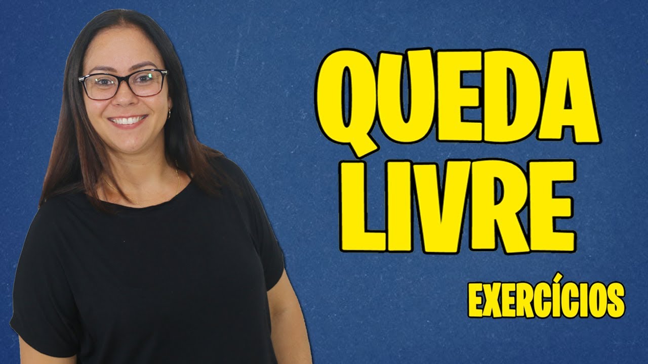QUEDA LIVRE - EXERCÍCIOS - Prof. Mérion
